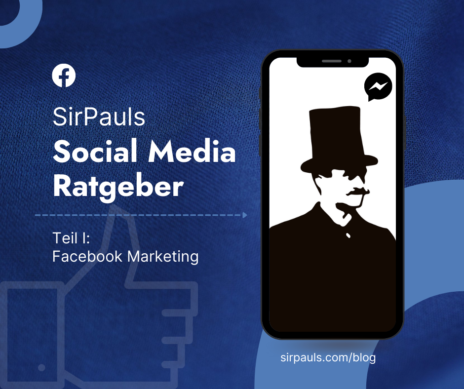 Der SirPauls Social Media Marketing Ratgeber